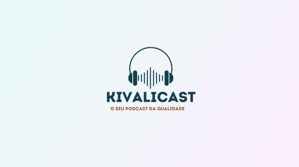 Kivalicast - Blog | Kivalita